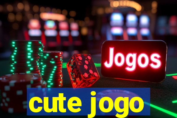 cute jogo